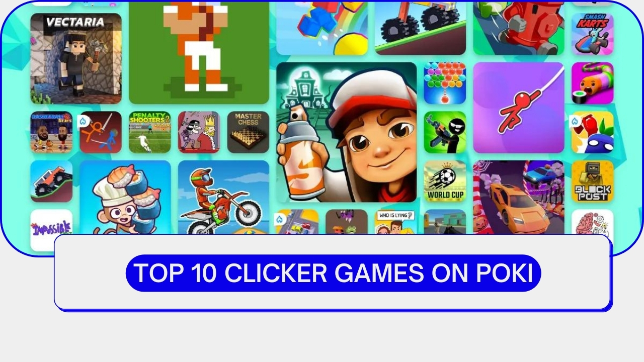 Top 10 Clicker Games on poki